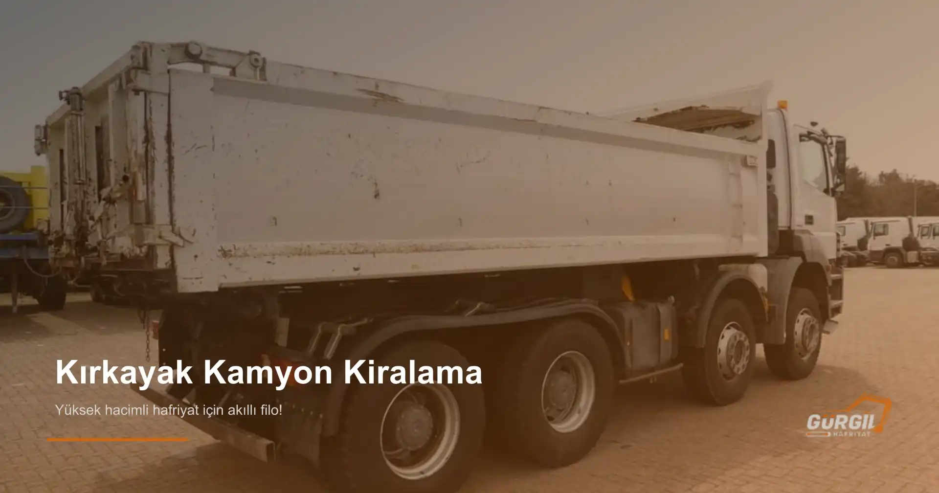 Kırkayak Kamyon Kiralama | Gürgil Hafriyat