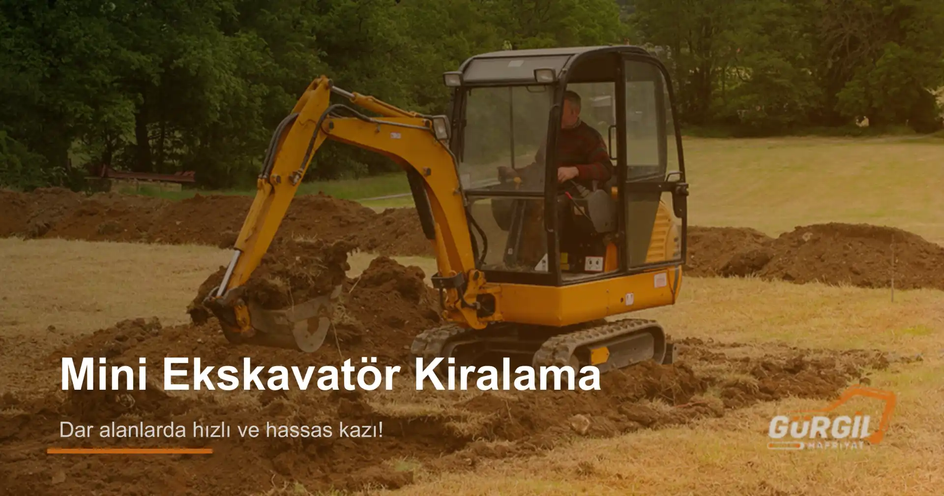 Gürgil Hafriyat | Mini Ekskavatör Kiralama